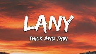 LANY - Thick And Thin (Lyrics)