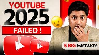 90% of YOUTUBERS Will FAIL in 2025  5 Critical MISTAKES to Avoid As a NEW YOUTUBER in 2025