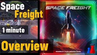 Space Freight -1 minute Overview - Peaky Boardgamer