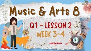 Music and Arts 8 Q1 W3-W4 (Matatag) Revised K-12 Curriculum