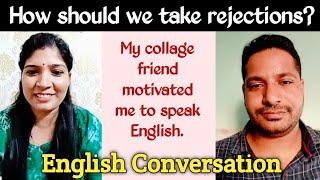 How should we take rejections? How to speak English fluently & confidently @EnglishCornerByMansi