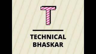 My New youtube channel Technical Bhaskar Please Like & Subscribe