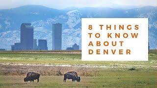 8 Things to Know Before Moving to Denver