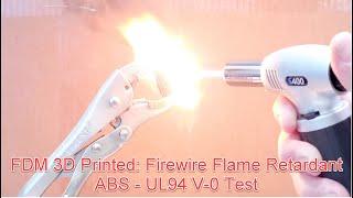 FDM 3D Printed Firewire Flame Retardant UL94 V-0 Test