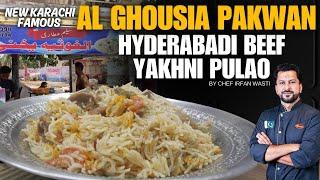 Al Ghousia Original Hyderabadi Yakhni Pulao Recipe New Karachi 4K Chowrangi @chefirfanwasti