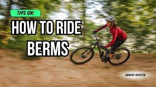 Mastering Berms: Tips on How to Ride a berm!