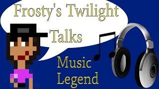 MUSIC LEGEND | Frosty's Twilight Talks