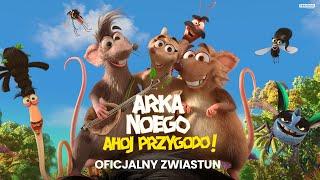 ARKA NOEGO. AHOJ PRZYGODO! | Oficjalny zwiastun | Kino Świat