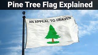 The Appeal to Heaven Flag Explained | Flag Facts