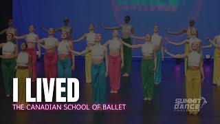 I Lived - The Canadian School Of Ballet - Summit Dance Challenge