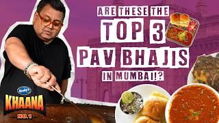 Trying PAV BHAJI at 3 of the MOST ICONIC Restaurants in Mumbai | Khaana No. 1 #EP02