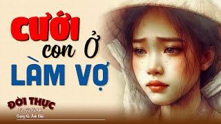 Không nghe tiếc lắm CƯỚI CON Ở LÀM VỢ | Kể Chuyện Đêm Khuya #kechuyendemkhuya