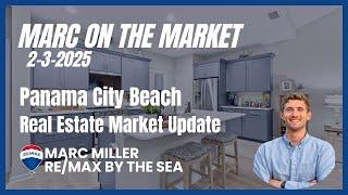 Panama City Beach Florida Real Estate Market Update | February 3, 2025 | Marc on the Market