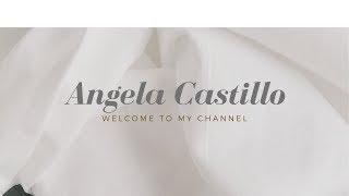 Welcome to My Channel // Angela Castillo