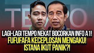 LAGI-LAGI TEMPO NEKAT BOCORKAN INFO A1! FUFUFAFA KECEPLOSAN MENGAKU! ISTANA IKUT PANIK?!