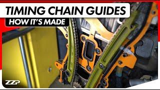 How It's Made | Timing Chain Guides/tensioners