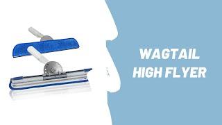 Wagtail High Flyer Features