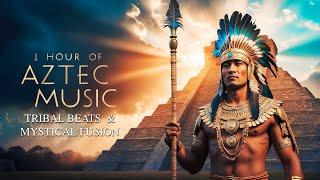 1 Hour of Aztec Music: Nahuatl Chants, Tribal Beats, and Mystical Fusion #AztecMusic #NahuatlChants