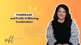 Teamerage and Profit: A Winning Combination