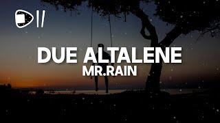 Mr.Rain - DUE ALTALENE (Testo/Lyrics) [Io e te fermiamo il mondo quando siamo insieme]