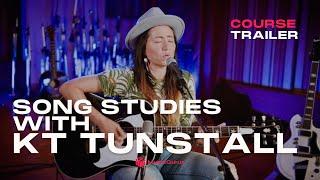 Song Studies with KT Tunstall Course Trailer | MusicGurus