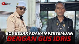 •LIVE BOS MINYAK BUMI ADAKAN PERTEMUAN DENGAN GUS IDRIS⁉️