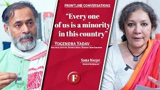 'Every one of us is a minority in this country’: Yogendra Yadav, political activist, Swaraj India