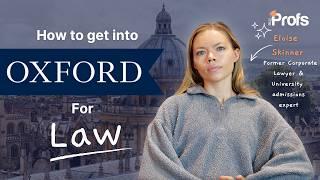 HOW TO GET INTO OXFORD LAW