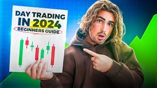 How To Start Day Trading In 2024 (Step by Step)