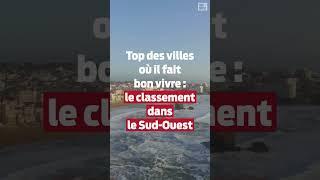 Palmarès des villes et villages où il fait bon vivre : le classement dans le Sud-Ouest