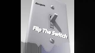 dorapan - Flip THe Switch(BASS HOUSE)