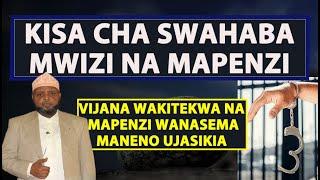 Kisa Cha Swahaba Mwizi Na Mpenzi / Vijana Wakipenda Wanashida Na Maneno / Sheikh Othman Maalim