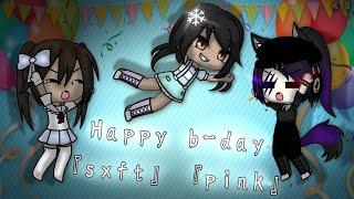 My Birthday meme - Gift for 『sxft』 『pink』- collab with 『panda uwu』