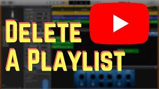 How To Delete A Playlist On YouTube 2022 (Easy Short Tutorial)