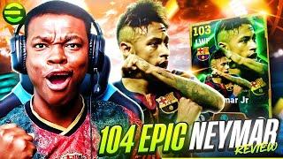 EPIC 104 RATED NEYMAR JR | THE SKILL MASTER | REVIEW