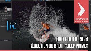 DXO PhotoLab 4 : Réduction du bruit Deep Prime