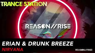 Erian & Drunk Breeze - Nirvana (Extended Mix) [REASON II RISE MUSIC]