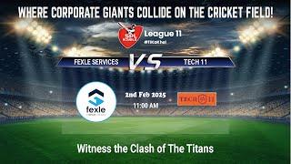 FEXLE Vs Tech 11 | Where Corporate Giants Collide on the Cricket Field! | SPL 11 | #11KaKhel