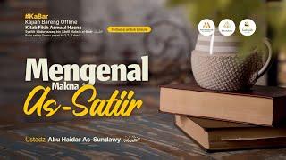 [LIVE] Mengenal Makna As-Satiir - Ustadz Abu Haidar As-Sundawy حفظه الله