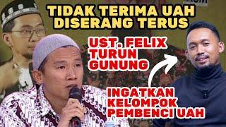 UAH TIDAK SALAH ‼️ MEREKA CUMA CARI-CARI KESALAHAN BELIAU, UST FELIX BELA UST ADI HIDAYAT