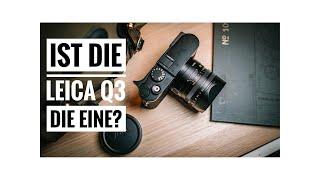 Die Leica Q3 – Ist es die ultimative Q? One to rule them all? 