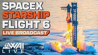 REPLAY: SpaceX Starship Flight 6 from Starbase, TX!