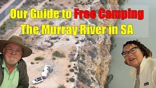 How to Free Camp the Murray River: Morgan 2 Mannum SA MR 7/9