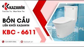 Bồn Cầu 1 Khối KBC-6611| Thiết Bị Vệ Sinh Hàn Quốc Kazawin | Thiết Bị Phòng Tắm Cao Cấp