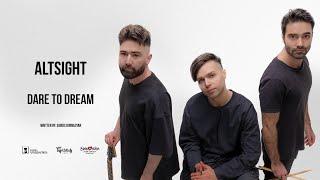 Altsight - Dare to Dream (Official Audio) Depi Evratesil 2025