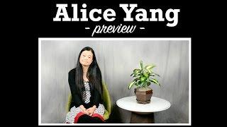 Alice Yang Preview