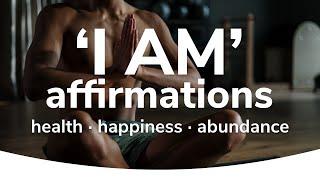 10 Minute Affirmations [I AM] Abundance, Health, Happiness  by Kevin Pond Meditation