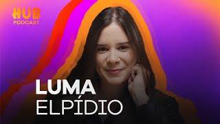 LUMA ELPÍDIO | HUB Podcast - EP. 216