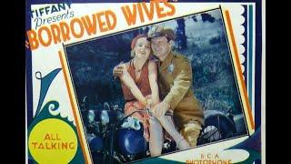 Borrowed Wives (1930) | Comedy | Vera Reynolds Rex Lease