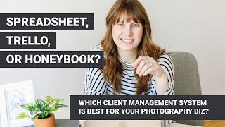 Get Your Photography Business Organized! | Three Different Client Management Systems